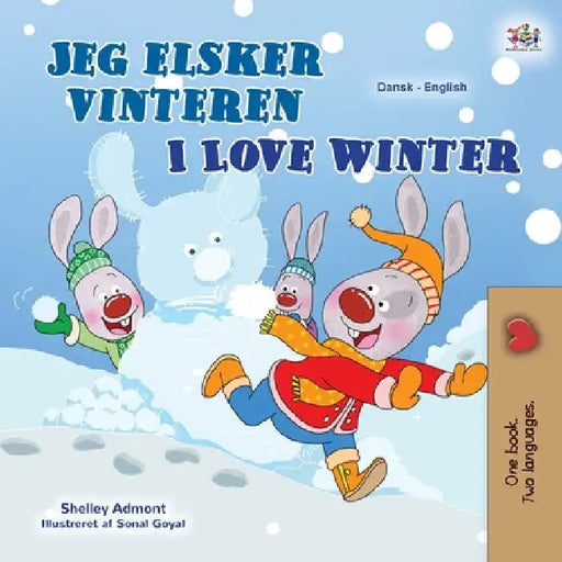 I Love Winter (Danish English Bilingual Children's Book) by Shelley Admont
