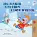 I Love Winter (Danish English Bilingual Children's Book) by Shelley Admont
