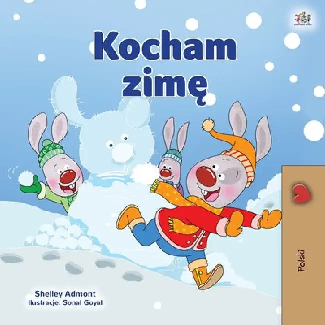 I Love Winter (Polish Children's Book) by Admont, Shelley