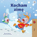 I Love Winter (Polish Children's Book) by Admont, Shelley