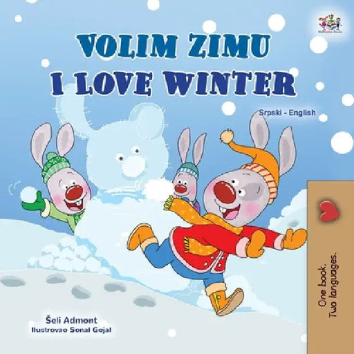I Love Winter (Serbian English Bilingual Children's Book - Latin Alphabet) by Shelley Admont