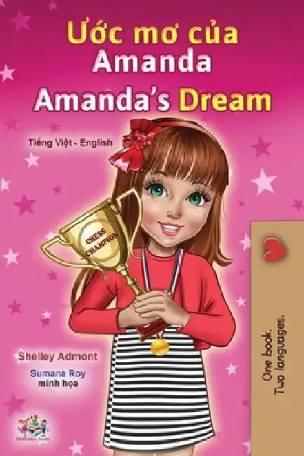 Amanda's Dream (Vietnamese English Bilingual Children's Book) by Shelley Admont