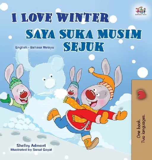 I Love Winter (English Malay Bilingual Book for Kids) by Shelley Admont