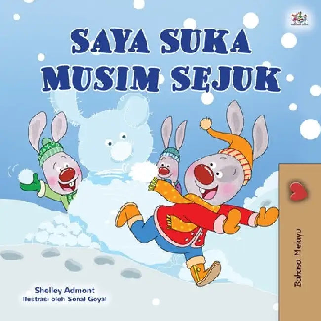 I Love Winter (Malay Children's Book) by Shelley Admont