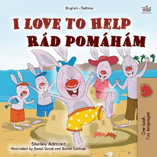 I Love to Help (English Czech Bilingual Book for Kids) by Shelley Admont
