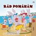 I Love to Help (Czech Children's Book) by Shelley Admont