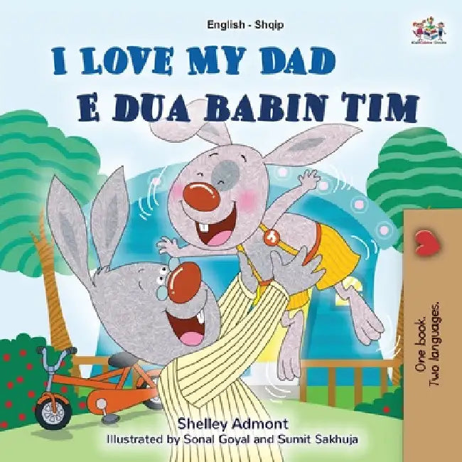 I Love My Dad (English Albanian Bilingual Book for Kids) by Shelley Admont