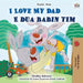 I Love My Dad (English Albanian Bilingual Book for Kids) by Shelley Admont
