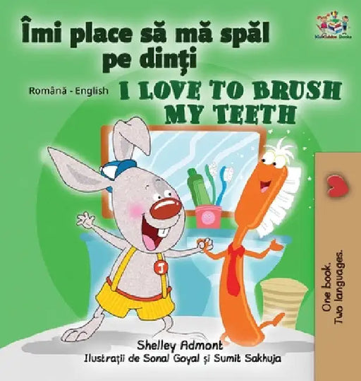 I Love to Brush My Teeth (Romanian English Bilingual Book for Kids) by Shelley Admont