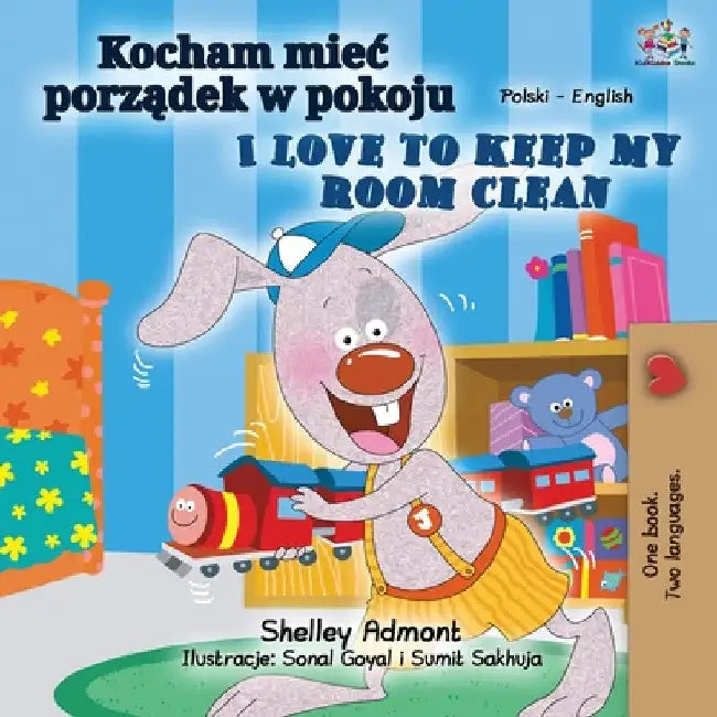 I Love to Keep My Room Clean (Polish English Bilingual Book for Kids) by Shelley Admont