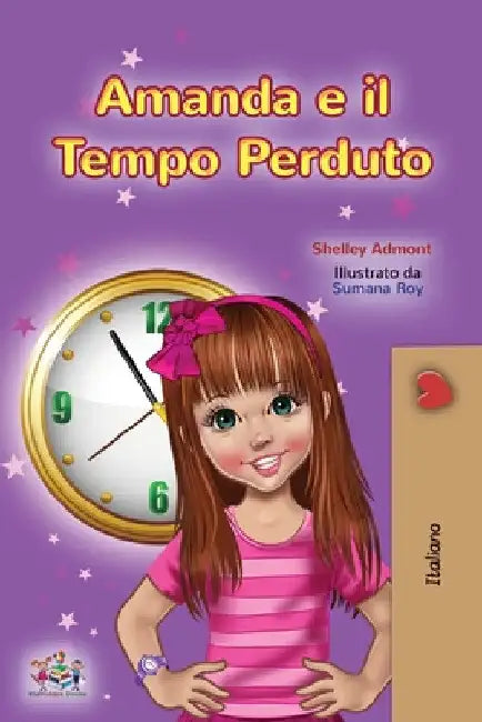 Amanda and the Lost Time (Italian Children's Book) by Shelley Admont