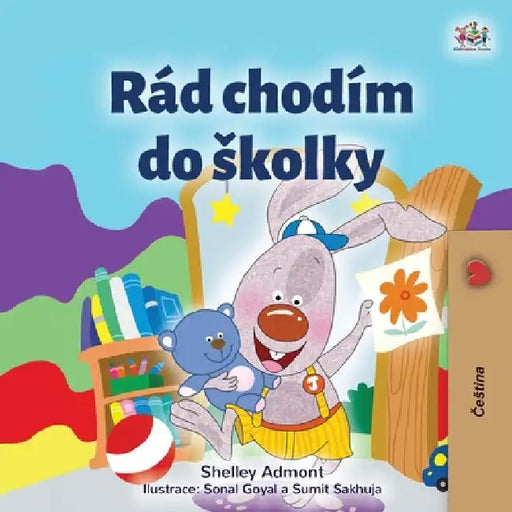 I Love to Go to Daycare (Czech Children's Book) by Shelley Admont