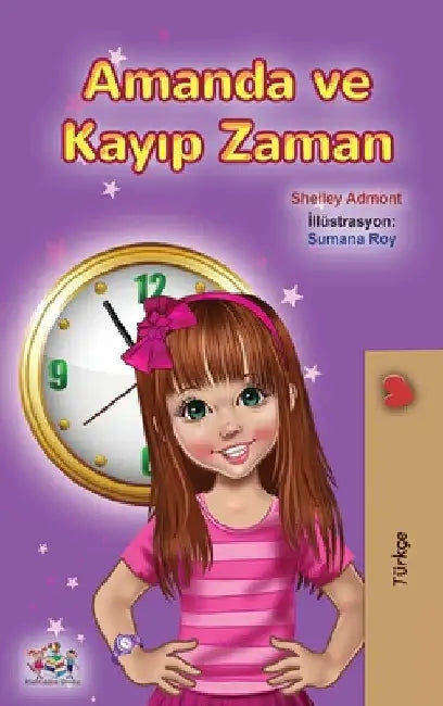 Amanda and the Lost Time (Turkish Book for Kids) by Shelley Admont