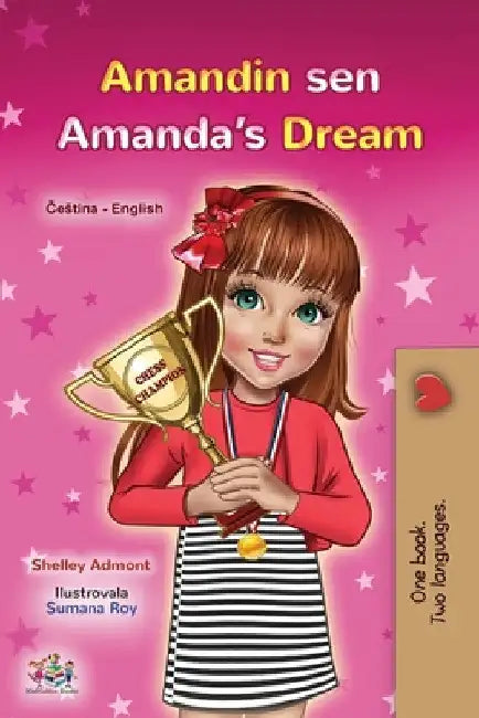 Amanda's Dream (Czech English Bilingual Book for Kids) by Shelley Admont
