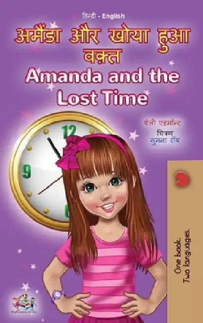 Amanda and the Lost Time (Hindi English Bilingual Book for Kids) by Shelley Admont