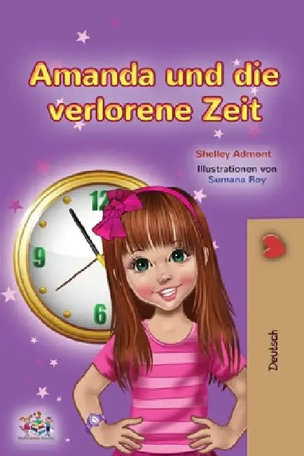 Amanda and the Lost Time (German Book for Kids) by Shelley Admont