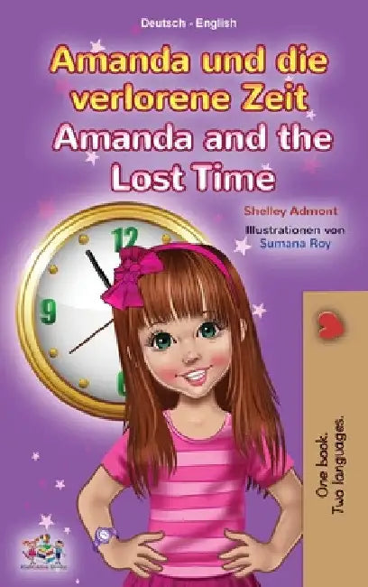 Amanda and the Lost Time (German English Bilingual Children's Book) by Shelley Admont