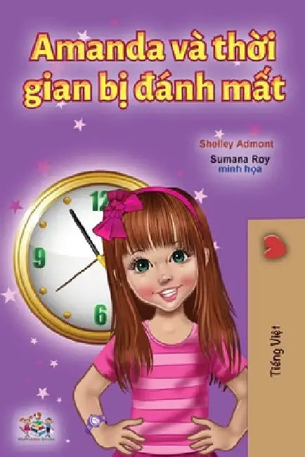 Amanda and the Lost Time (Vietnamese Book for Kids) by Shelley Admont