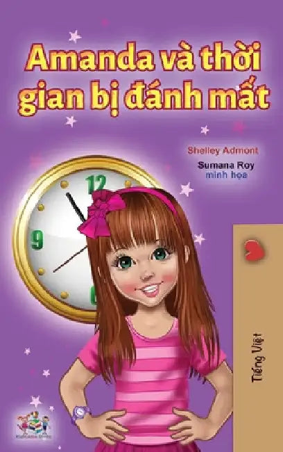 Amanda and the Lost Time (Vietnamese Book for Kids) by Shelley Admont