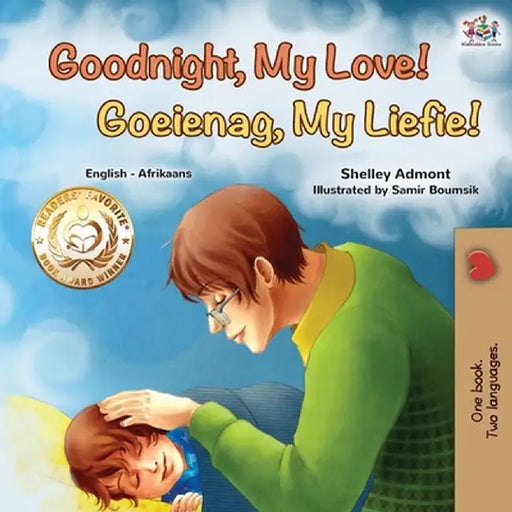 Goodnight, My Love! (English Afrikaans Bilingual Children's Book) by Shelley Admont