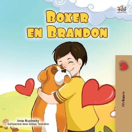 Boxer and Brandon (Afrikaans Children's Book) by Kidkiddos Books