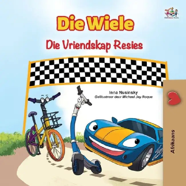 The Wheels The Friendship Race (Afrikaans Book for Kids) by Inna Nusinsky