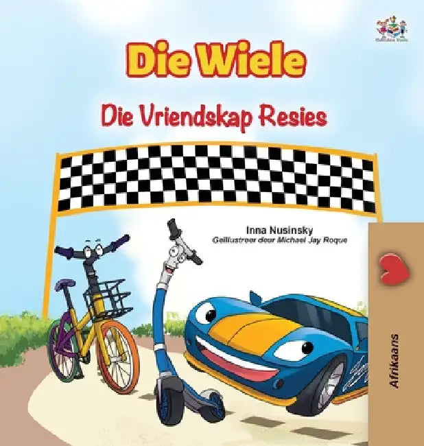 The Wheels The Friendship Race (Afrikaans Book for Kids) by Inna Nusinsky