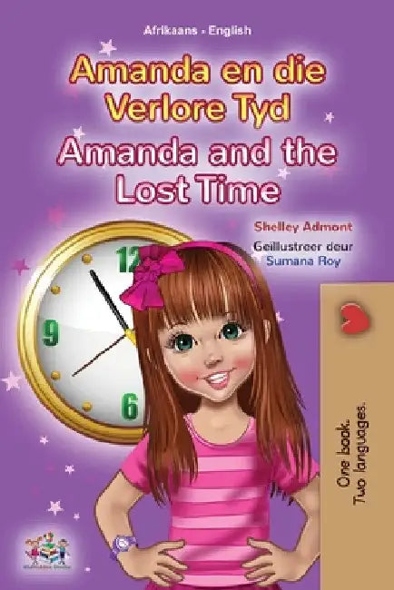 Amanda and the Lost Time (Afrikaans English Bilingual Children's Book) by Shelley Admont
