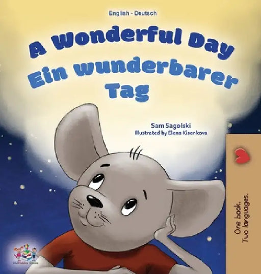 A Wonderful Day (English German Bilingual Children's Book) by Sam Sagolski