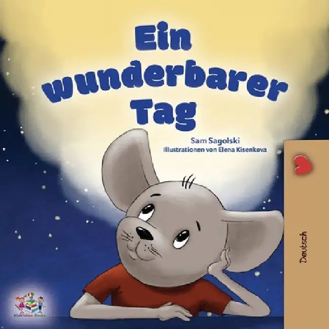 A Wonderful Day (German Book for Kids) by Sam Sagolski
