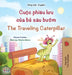 The Traveling Caterpillar (Vietnamese English Bilingual Book for Kids) by Rayne Coshav