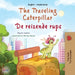 The Traveling Caterpillar (English Dutch Bilingual Children's Book) by Rayne Coshav