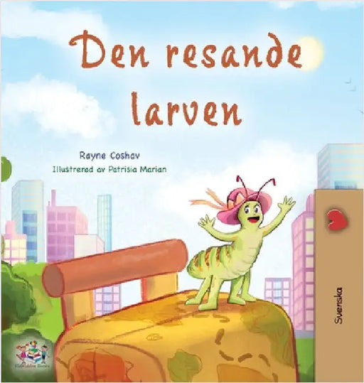 The Traveling Caterpillar (Swedish Children's Book) by Coshav, Rayne