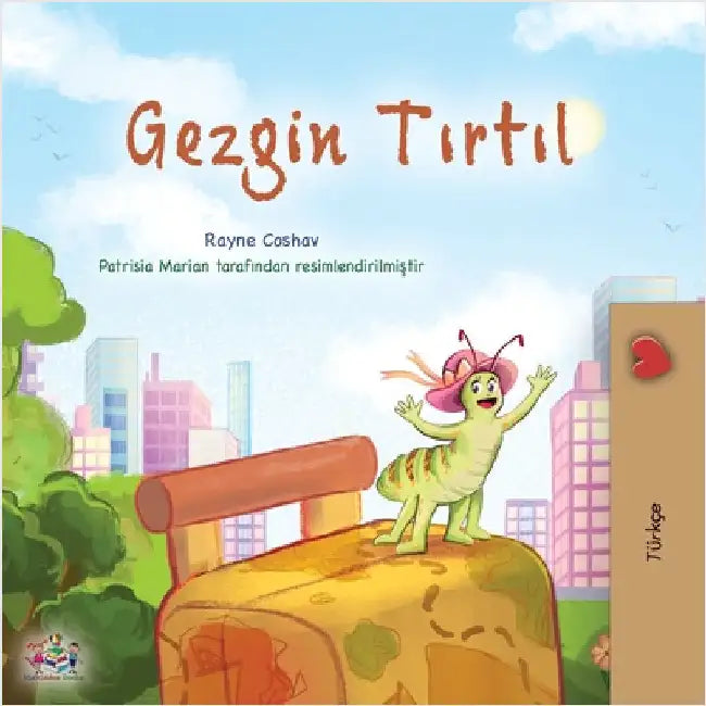 The Traveling Caterpillar (Turkish Children's Book) by Coshav, Rayne