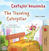 The Traveling Caterpillar (Czech English Bilingual Book for Kids) by Coshav, Rayne