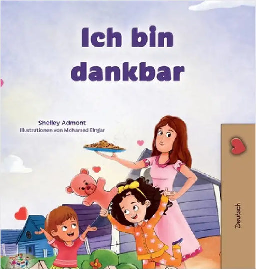 I am Thankful (German Book for Children) by Admont, Shelley