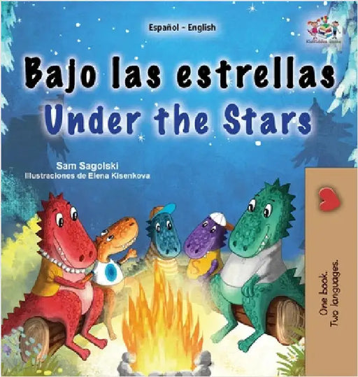 Under the Stars (Spanish English Bilingual Kids Book): Bilingual children's book by Sagolski, Sam