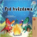 Under the Stars (Czech Children's Book) by Sagolski, Sam