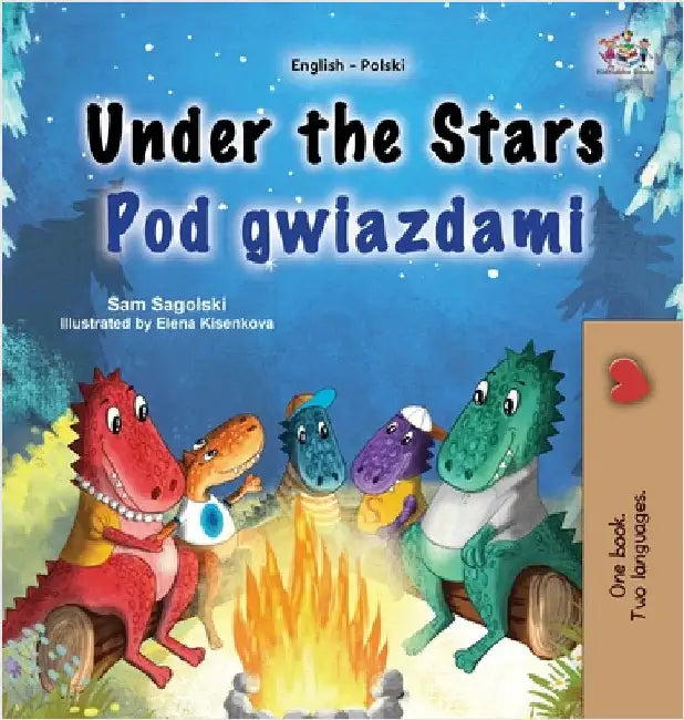 Under the Stars (English Polish Bilingual Kids Book) by Sagolski, Sam
