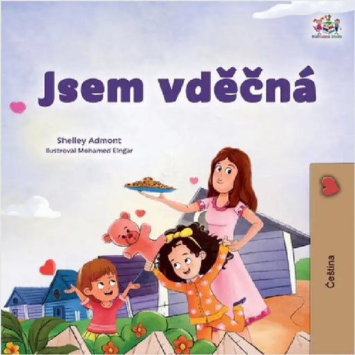 I am Thankful (Czech Book for Children) by Admont, Shelley