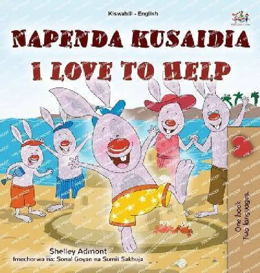 I Love to Help (Swahili English Bilingual Children's Book) by Shelley Admont, Kidkiddos Books