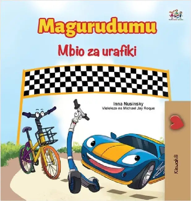 The Wheels The Friendship Race (Swahili Book for Kids) by Nusinsky, Inna