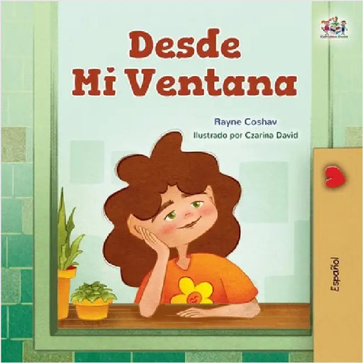 From My Window (Spanish Kids Book) by Coshav, Rayne