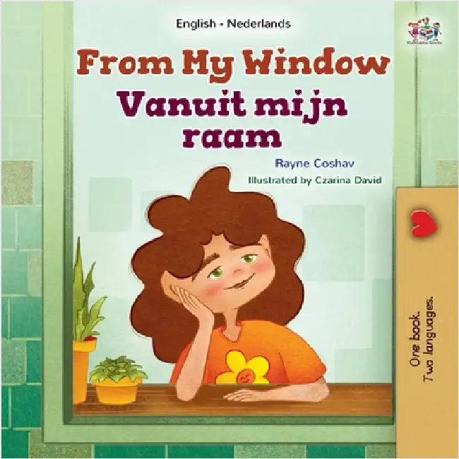 From My Window (English Dutch Bilingual Kids Book) by Coshav, Rayne