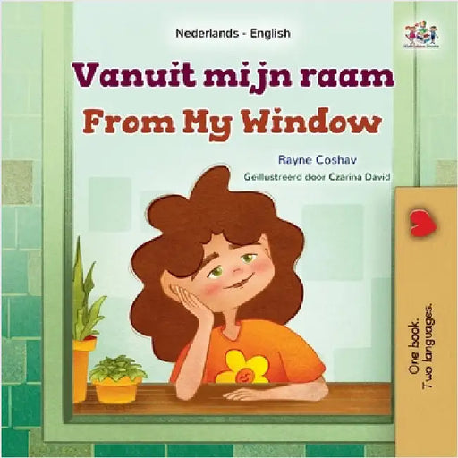 From My Window (Dutch English Bilingual Kids Book) by Coshav, Rayne