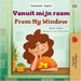 From My Window (Dutch English Bilingual Kids Book) by Coshav, Rayne