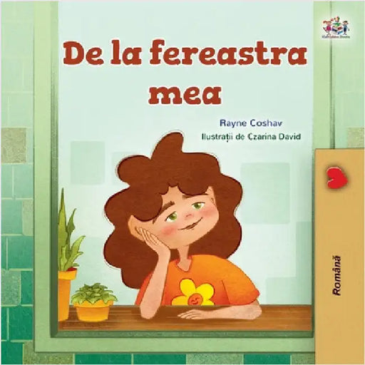 From My Window (Romanian Kids Book) by Coshav, Rayne