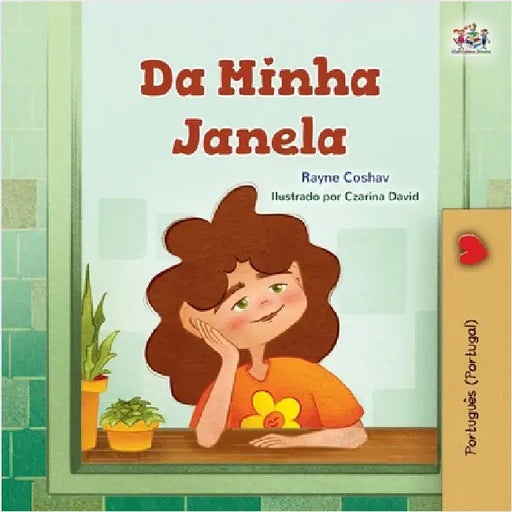 From My Window (Portuguese Kids Book - Portugal) by Coshav, Rayne