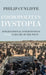 Cosmopolitan Dystopia: International Intervention and the Failure of the West by Philip Cunliffe
