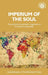 Imperium of the Soul: The Political and Aesthetic Imagination of Edwardian Imperialists by Norman Etherington